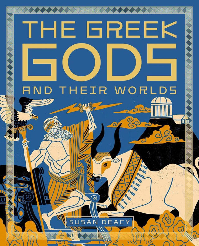 The Greek Gods and Their Worlds
