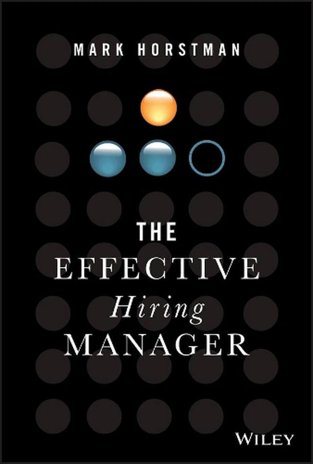 The Effective Hiring Manager