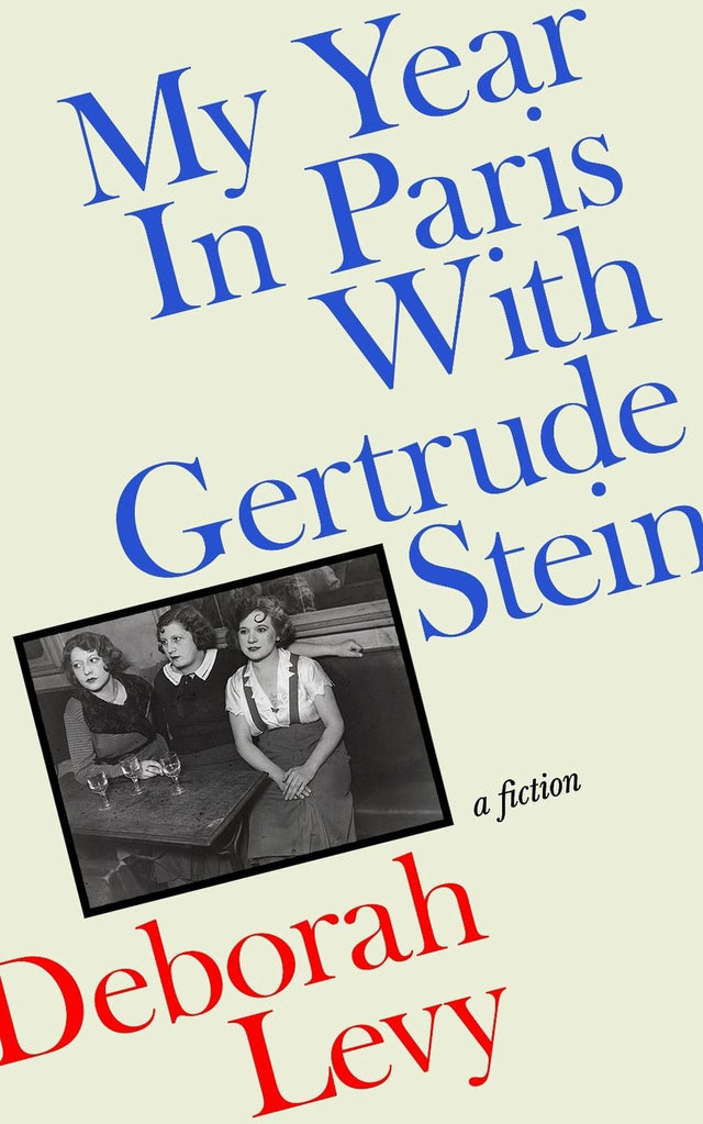 My Year in Paris with Gertrude Stein
