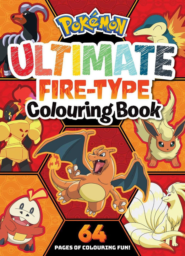 Pokemon: Ultimate Fire-Type Colouring Book