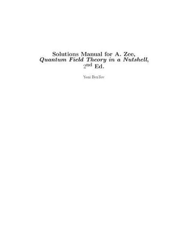 Quantum Field Theory in a Nutshell 2ed (Solutions Manual)