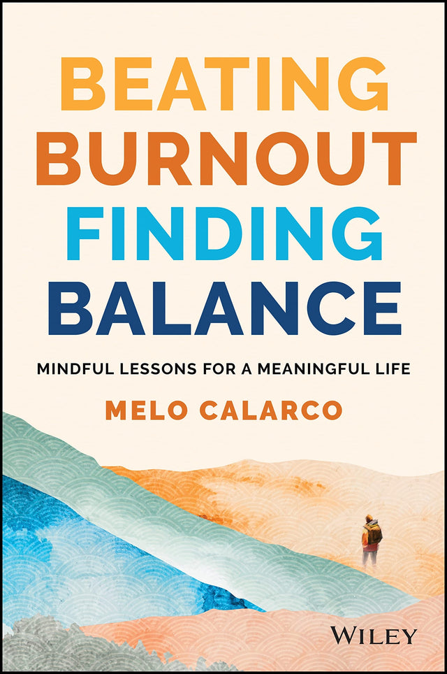 Beating Burnout, Finding Balance