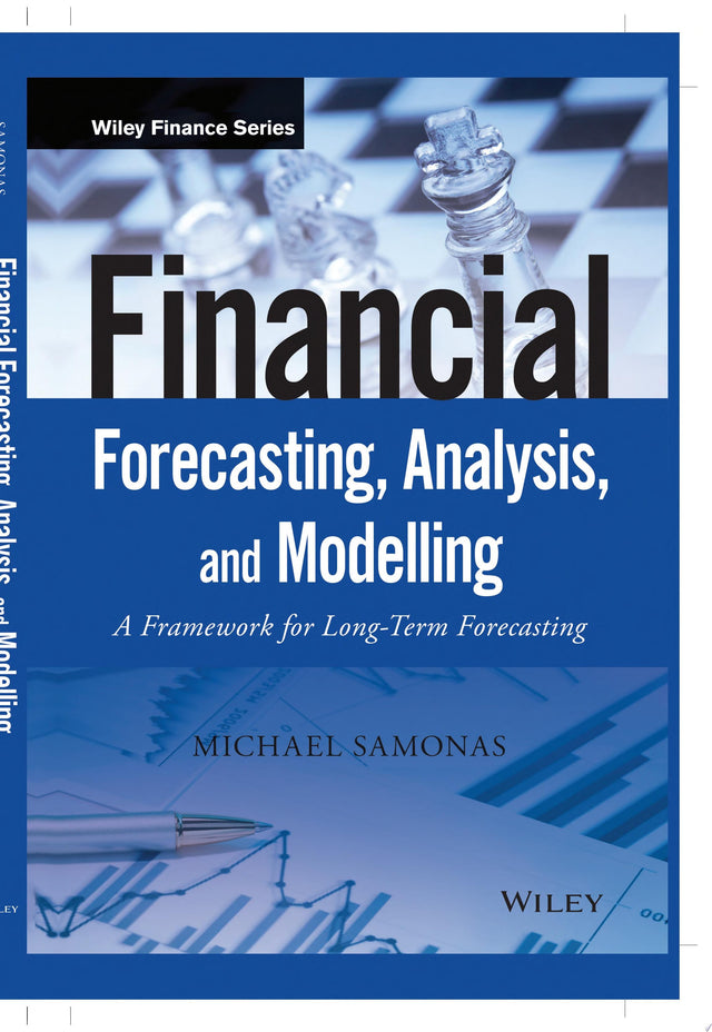 Financial Forecasting, Analysis, and Modelling