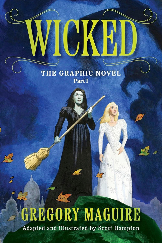 Wicked: The Graphic Novel Part 1
