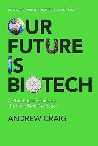 Our Future is Biotech