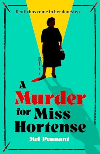 A Murder for Miss Hortense