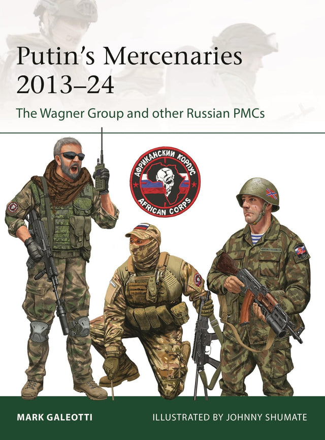 Putin's Mercenaries, 2013–24
