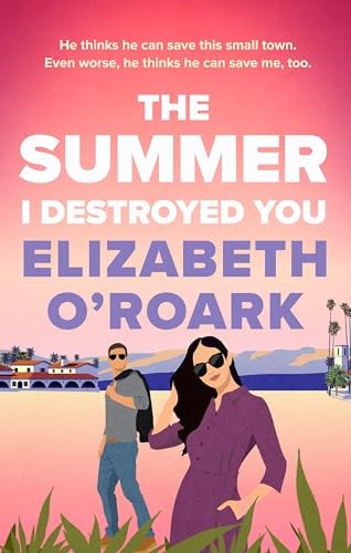 The Summer I Destroyed You