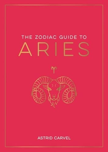 The Zodiac Guide to Aries