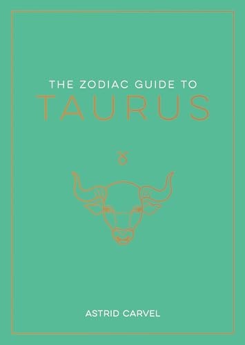 The Zodiac Guide to Taurus
