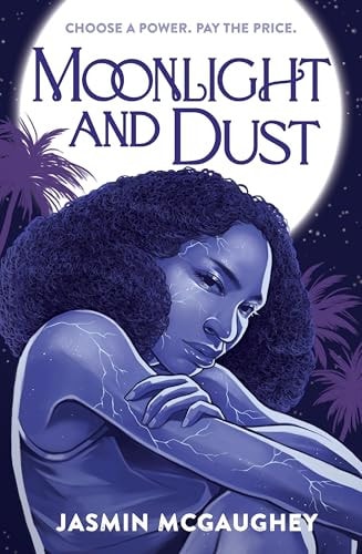 Moonlight and Dust