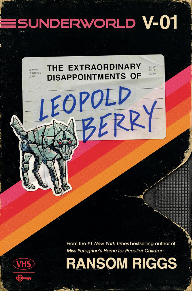 Sunderworld Vol 1: The Extraordinary Disappointments of Leopold Berry