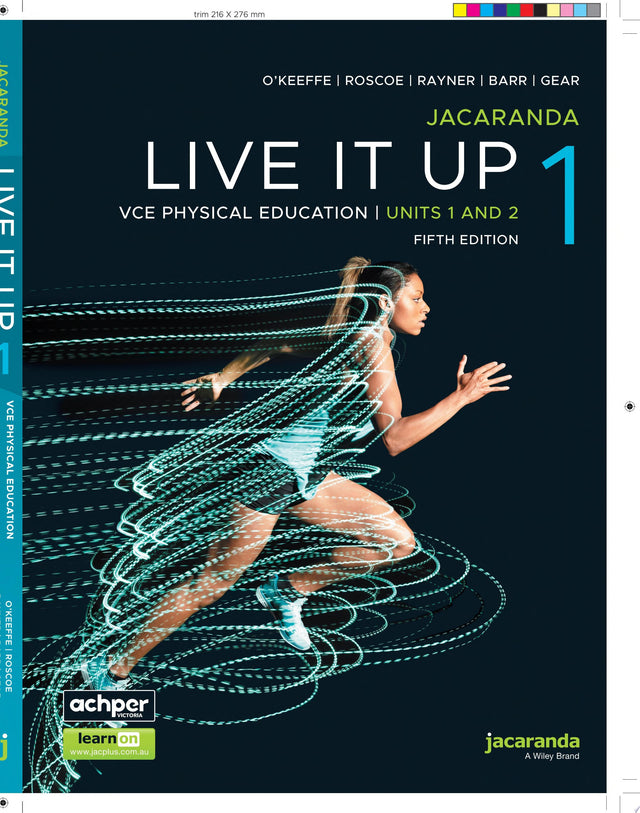 Jacaranda Live It Up 1 VCE Physical Education Units 1 and 2, 5e learnON & Print