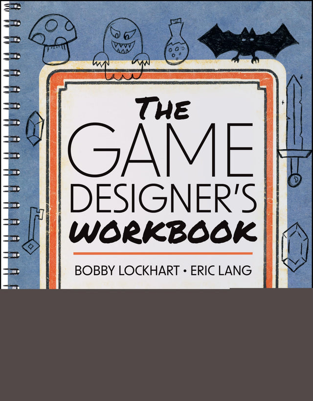 The Game Designer's Workbook