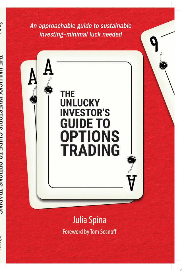 The Unlucky Investor's Guide to Options Trading