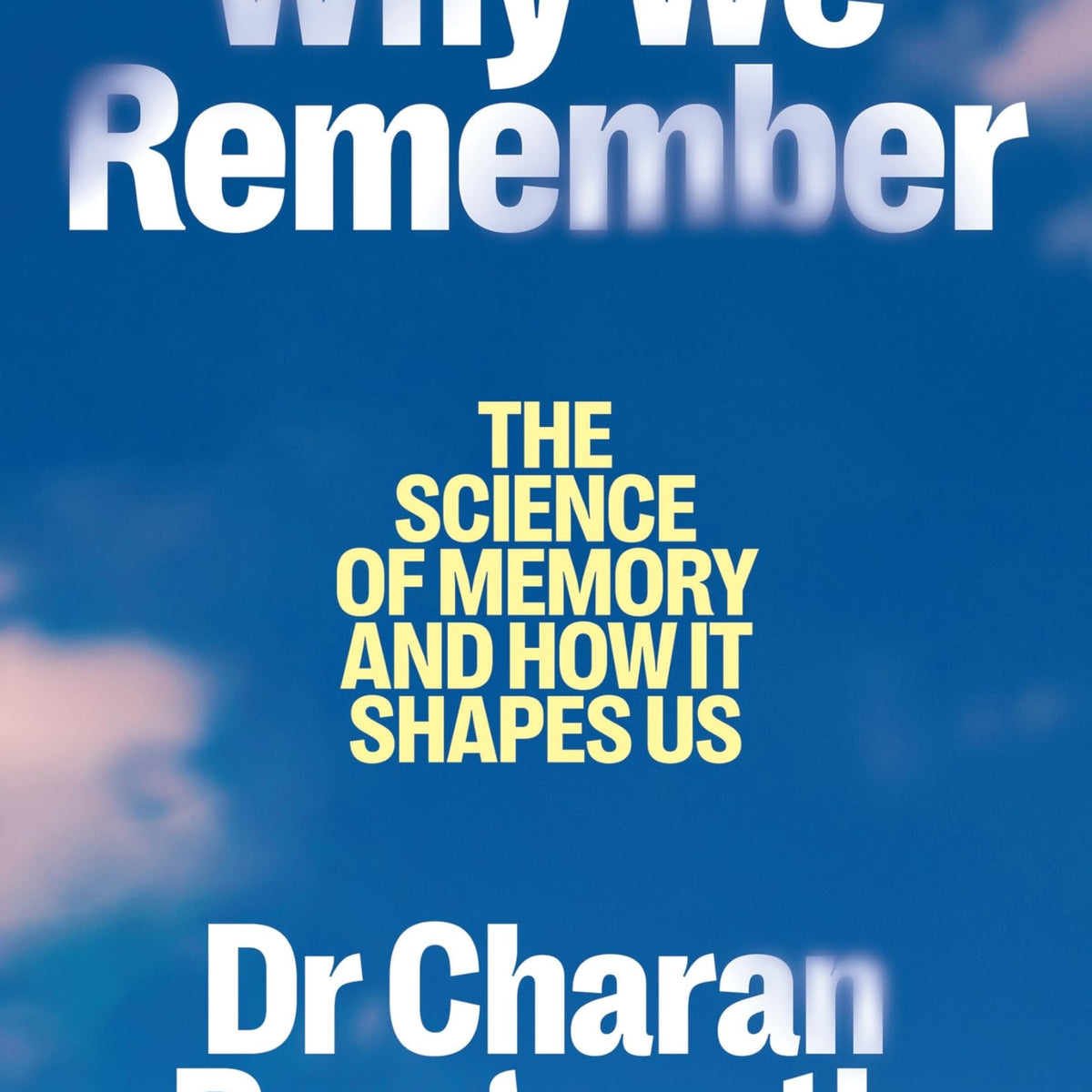 Why We Remember by Dr Charan Ranganath – Book Hero