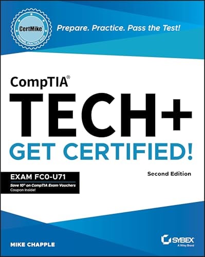 CompTIA Tech+ CertMike: Prepare. Practice. Pass the Test! Get Certified!