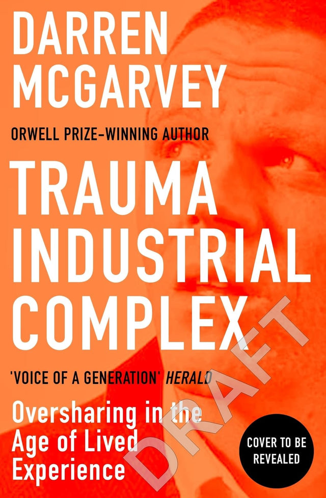 Trauma Industrial Complex