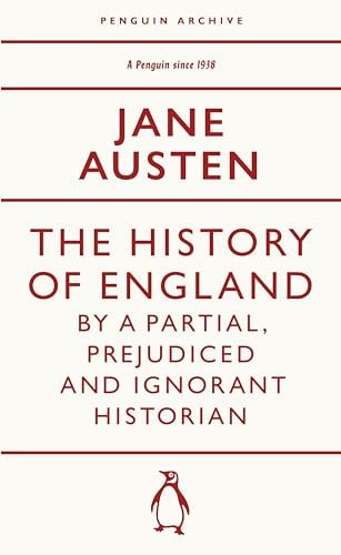 The History of England by a Partial, Prejudiced and Ignorant Historian