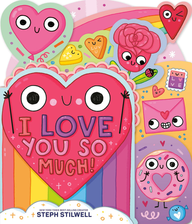 I Love You So Much!