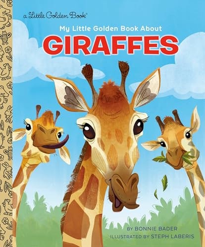 My Little Golden Book About Giraffes