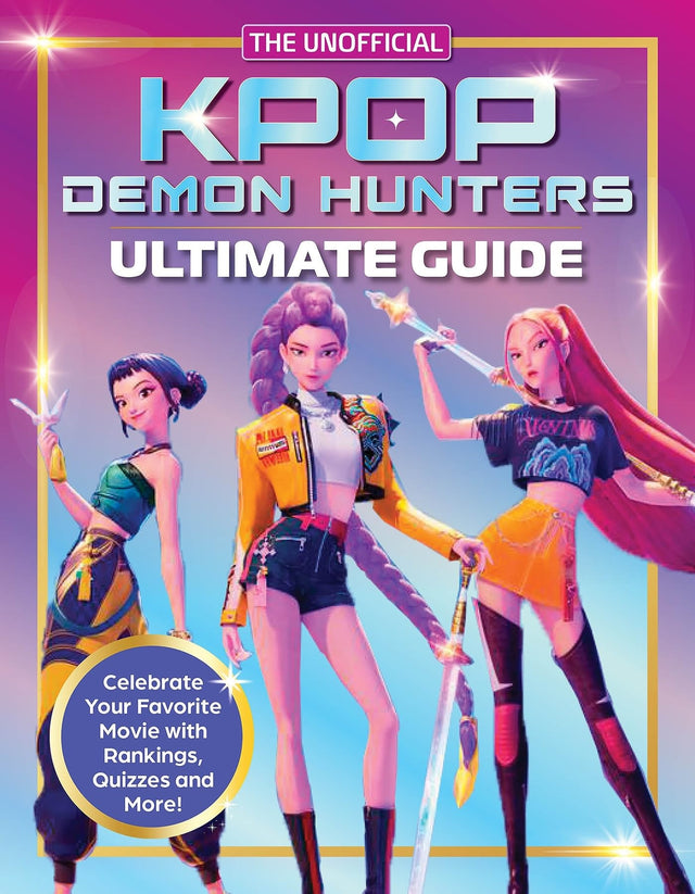 Unofficial Guide for Fans of KPop Demon Hunters