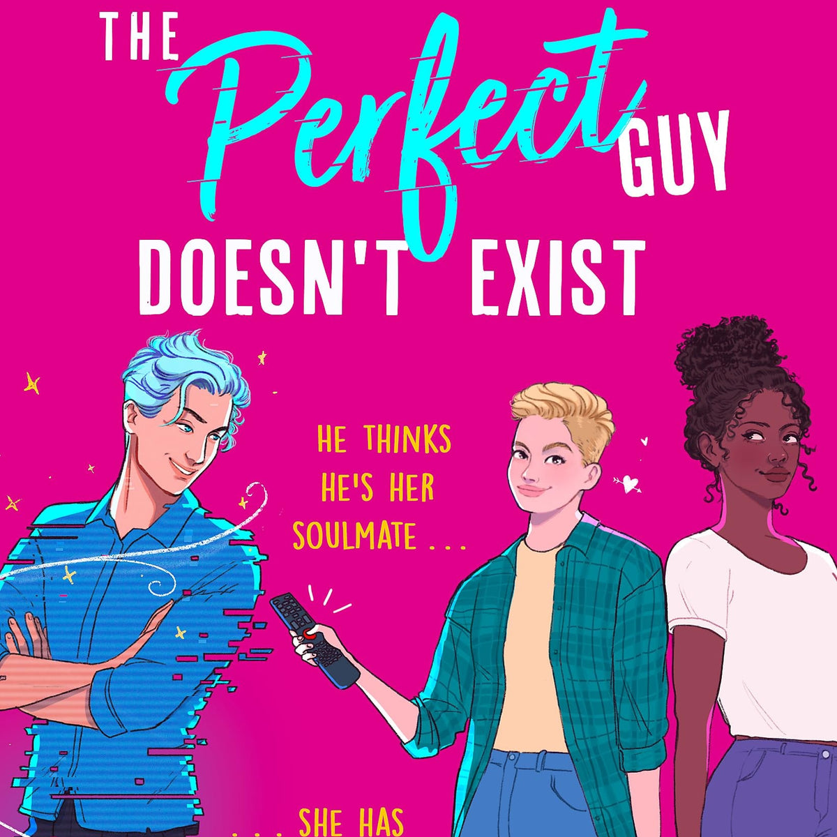 The Perfect Guy Doesn't Exist by Sophie Gonzales Book Hero