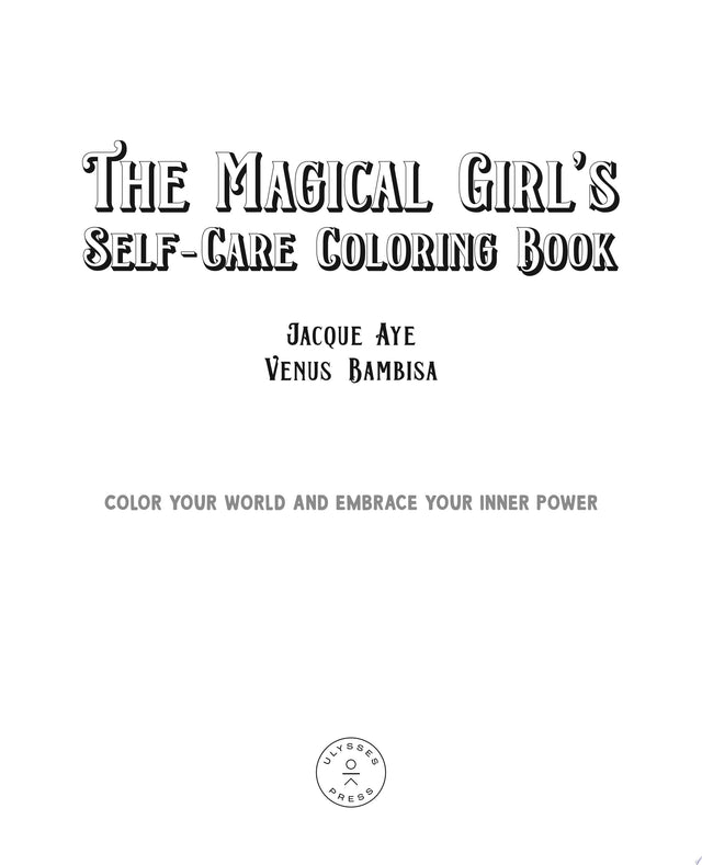Magical Girl's Self-Care Coloring Book