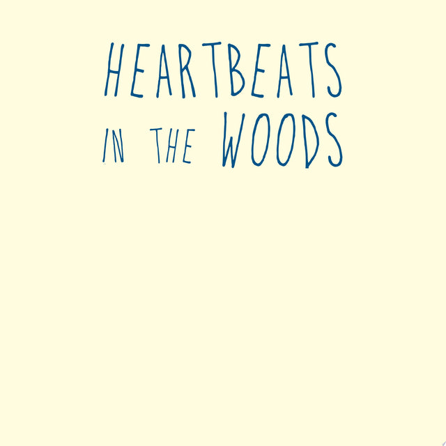 Heartbeats in the Woods