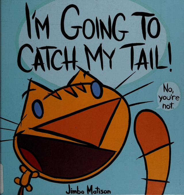 I'm Going to Catch My Tail!