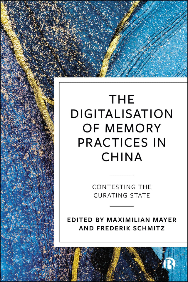 The Digitalisation of Memory Practices in China
