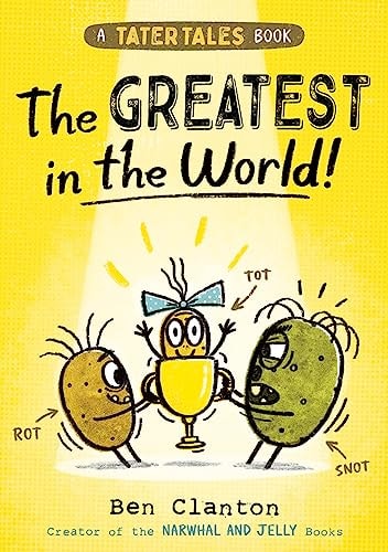 Tater Tales: The Greatest in the World