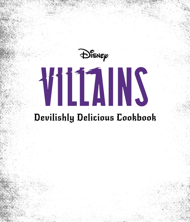 Disney Villains: Devilishly Delicious Cookbook