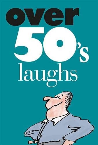 Over 50's laughs