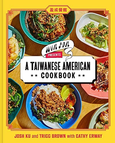 Win Son Presents a Taiwanese American Cookbook