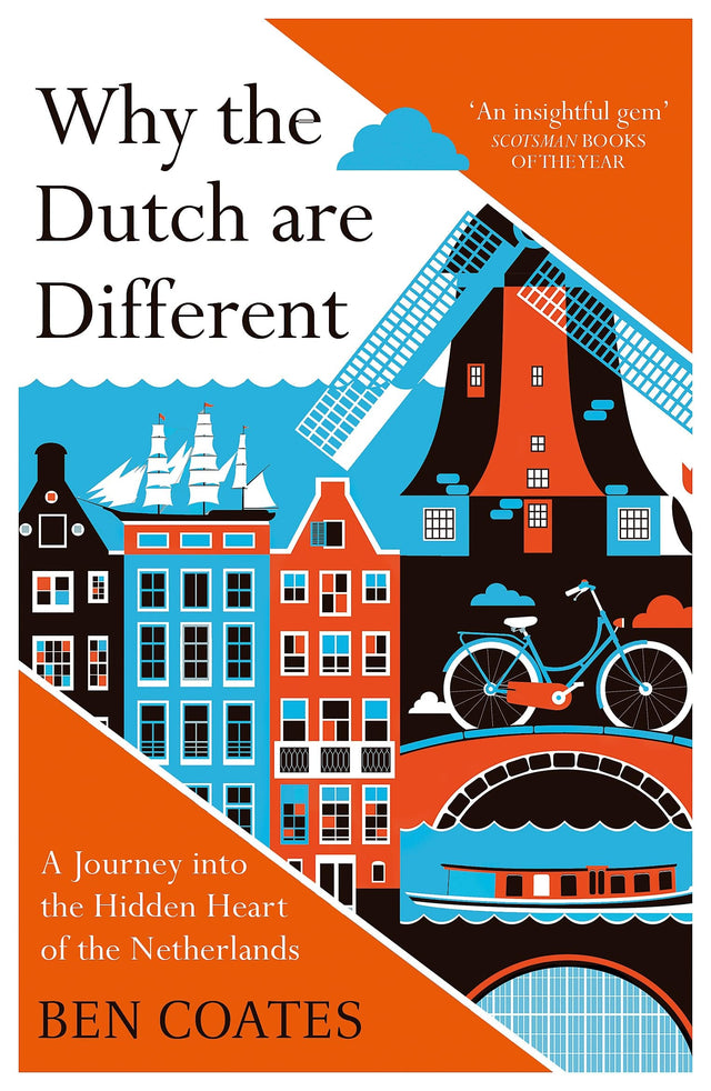 Why the Dutch are Different