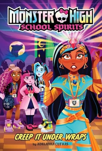 Creep It Under Wraps (Monster High School Spirits #2)