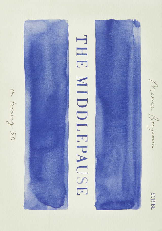 The Middlepause: on turning fifty