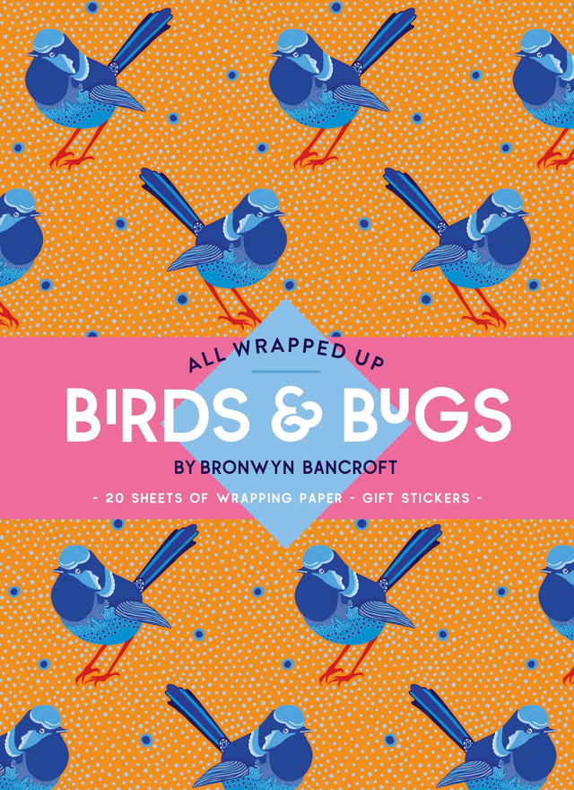All Wrapped Up: Birds & Bugs by Bronwyn Bancroft