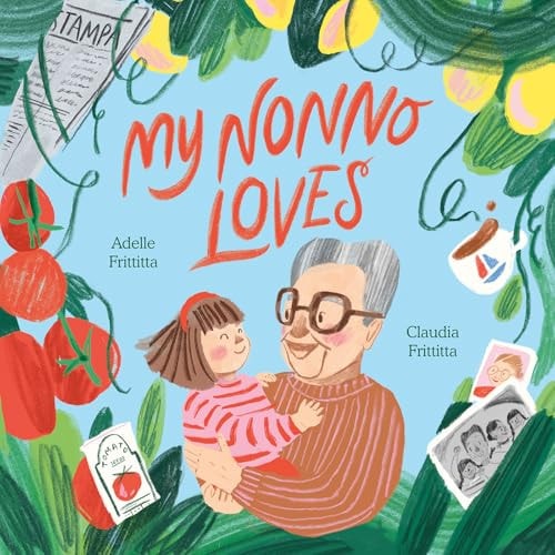 My Nonno Loves