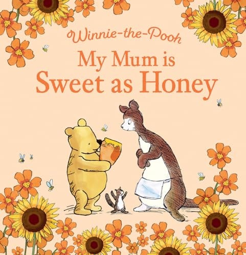 My Mum is Sweet as Honey