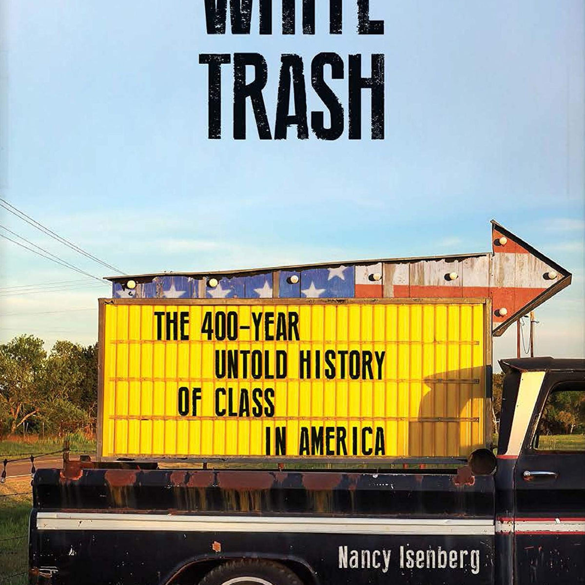 White Trash by Nancy Isenberg – Book Hero