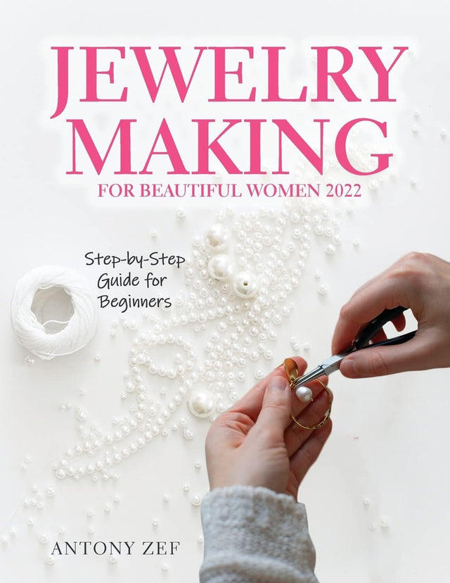 Jewelry Making for Beautiful Women 2022