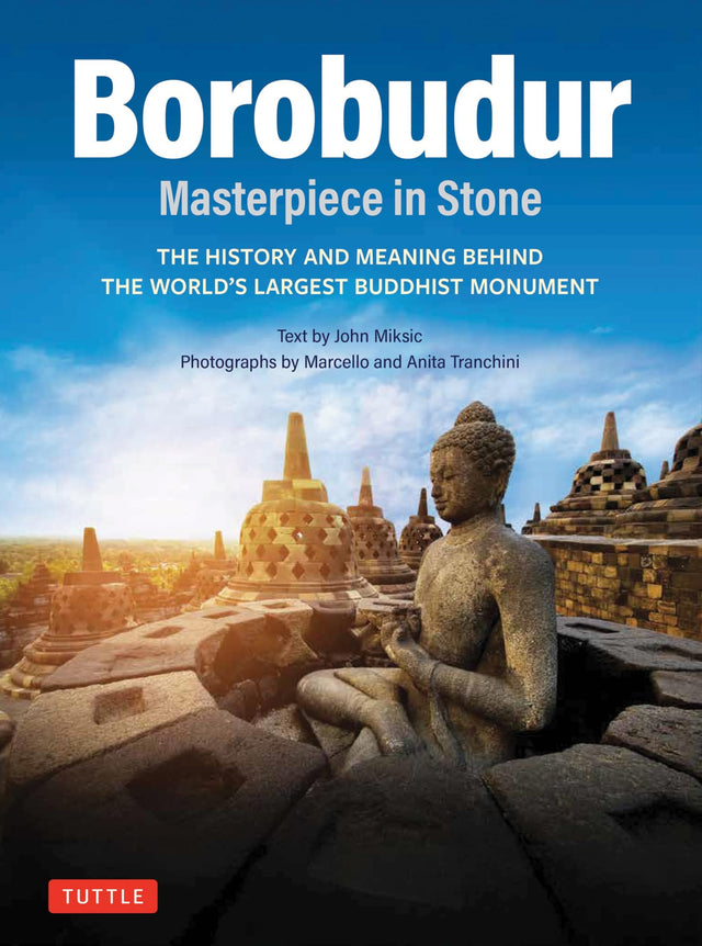 Borobudur: Masterpiece in Stone