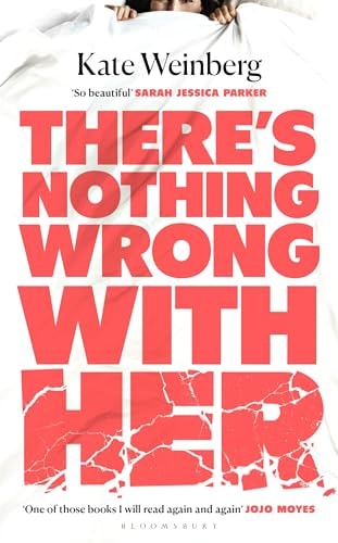 There’s Nothing Wrong With Her