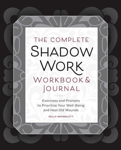 The Complete Shadow Work Workbook & Journal