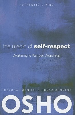 The Magic of Self-Respect