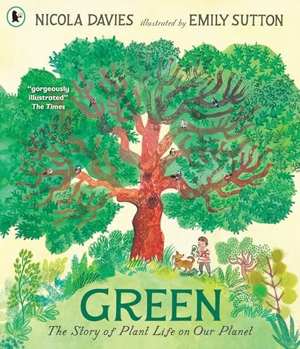 Green: The Story of Plant Life on Our Planet