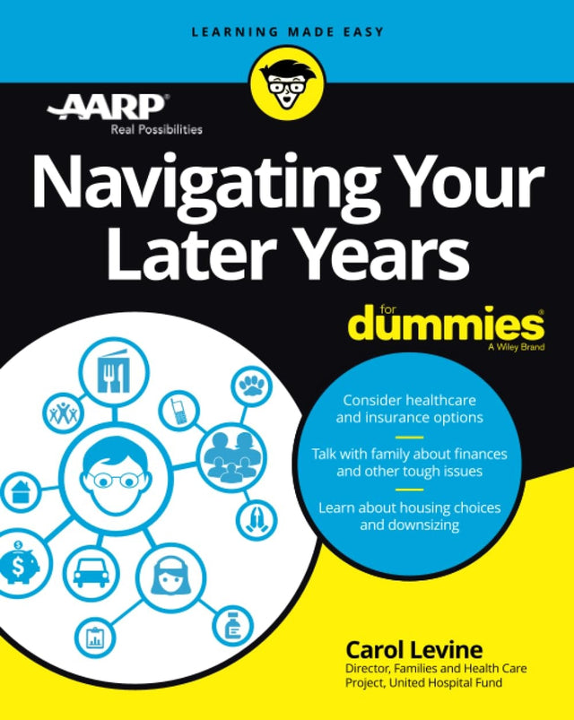 Navigating Your Later Years For Dummies