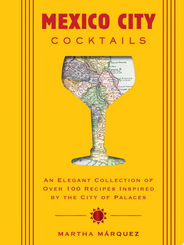 Mexico City Cocktails